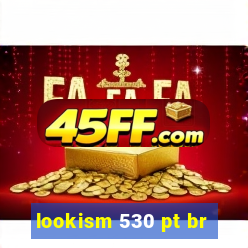 lookism 530 pt br